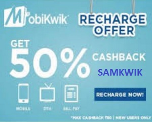 India Desire : Mobikwik SAMKWIK Recharge Offer: Get 50% Cashback On Recharge Of Rs. 50 Or More [New Users]